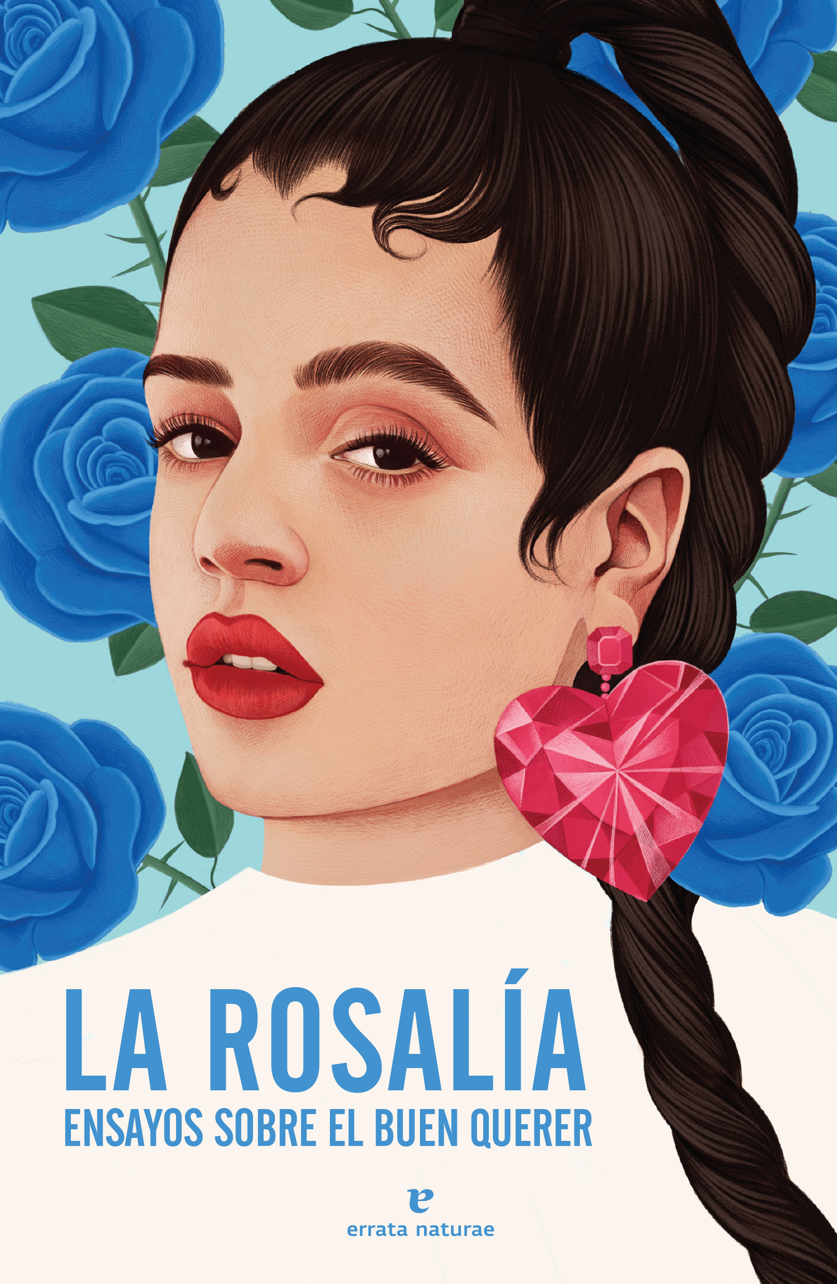 La Rosalía. Ensayos sobre el buen querer