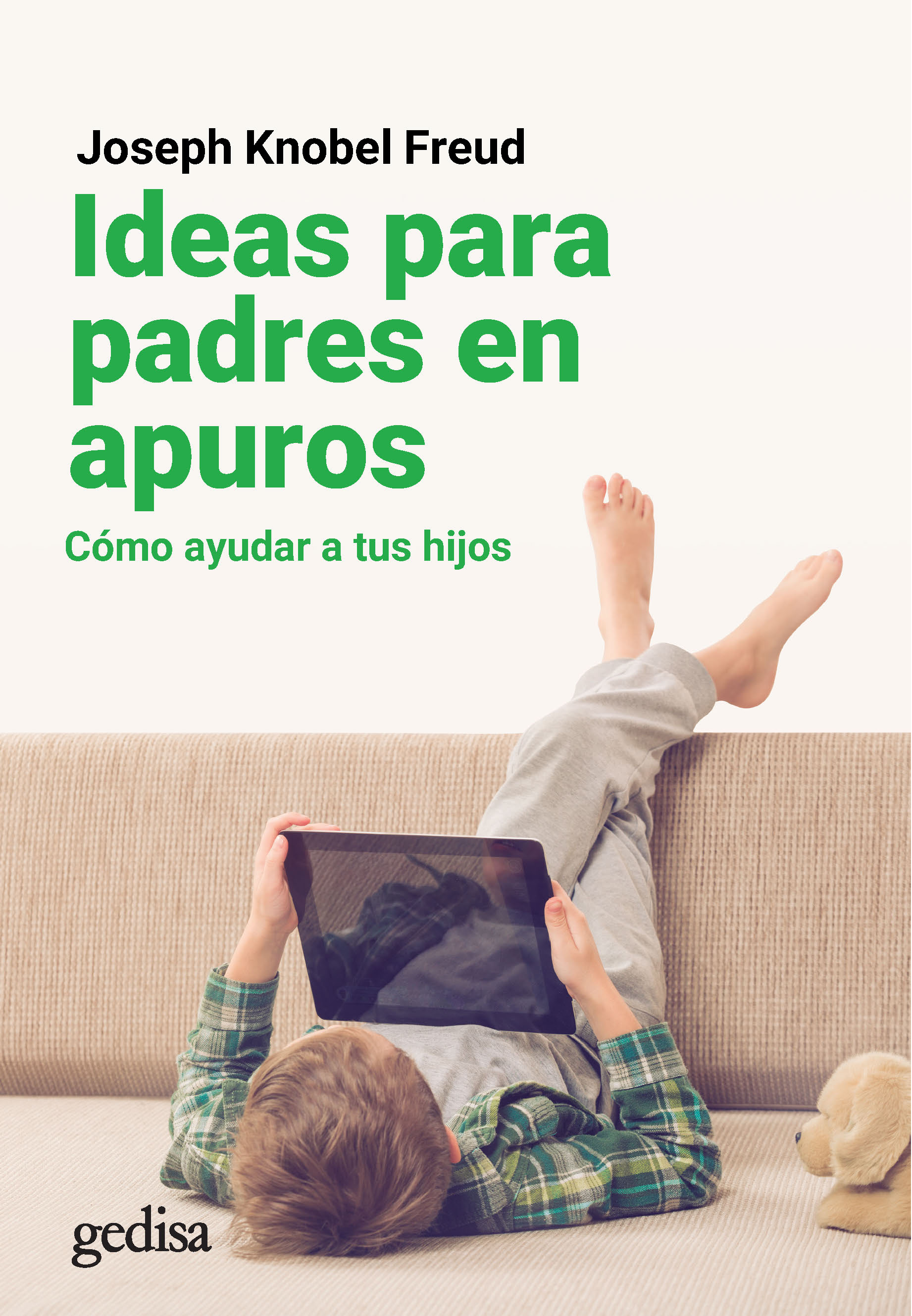 IDEAS PARA PADRES EN APUROS «Cómo ayudar a tus hijos»