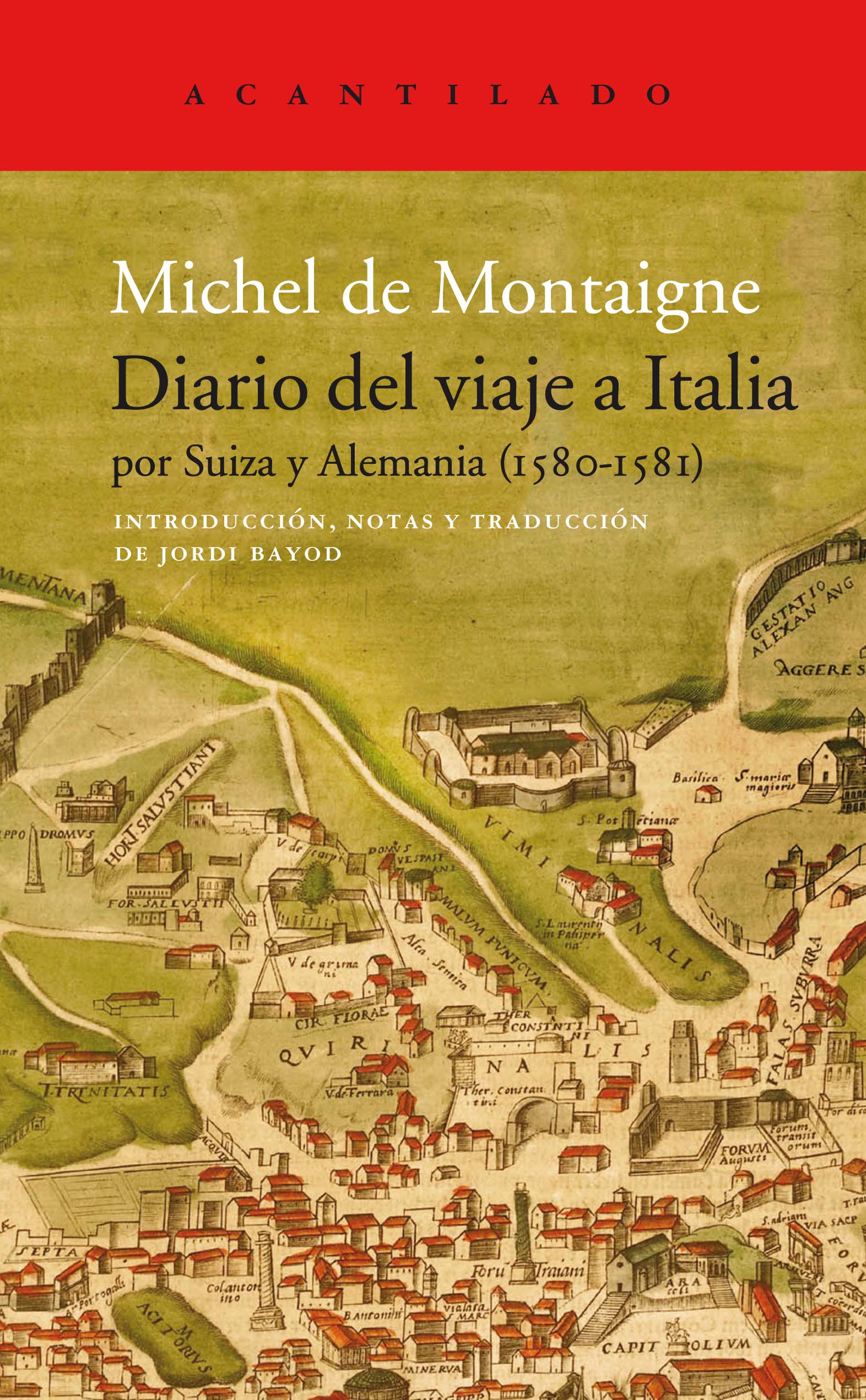 Diario del viaje a Italia   «por Suiza y Alemania (1580-1581)»