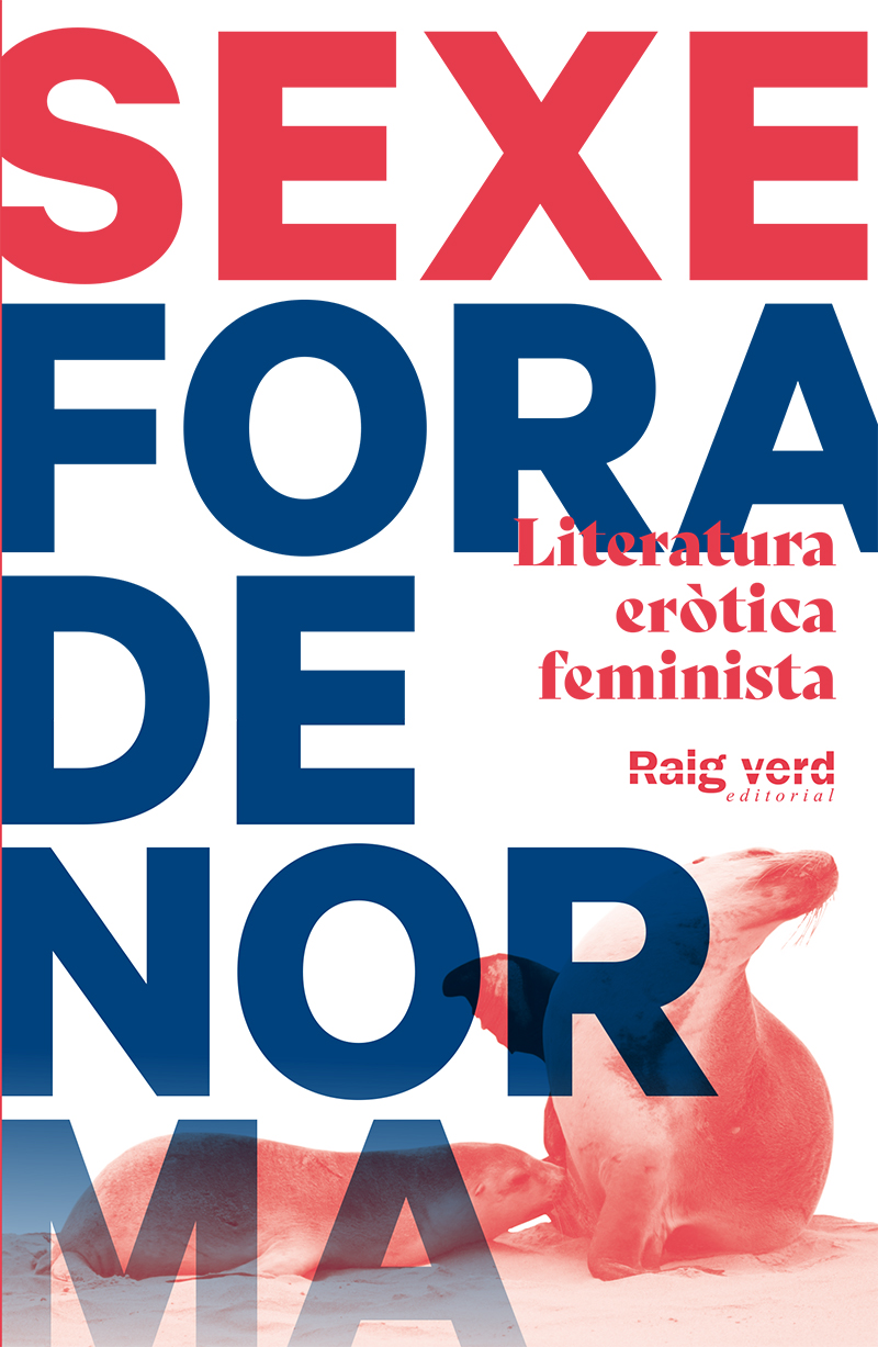 Sexe fora de norma (Foca)   «Literatura eròtica feminista» (9788417925505)