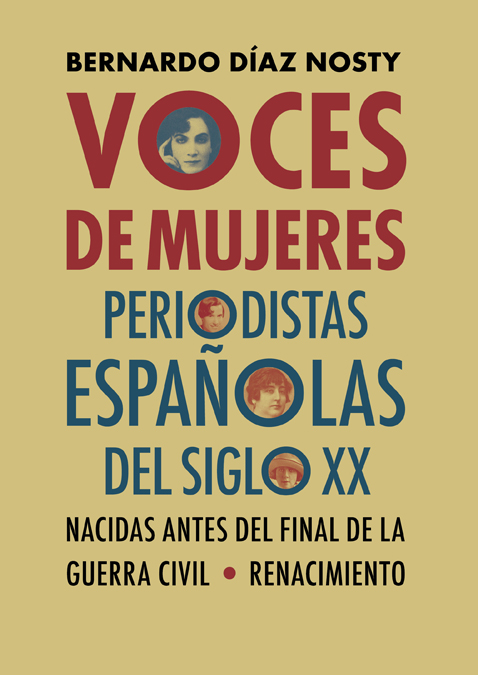 Voces de mujeres   «Periodistas españolas del siglo XX nacidas antes del final de la Guerra Civil» (9788417950583)