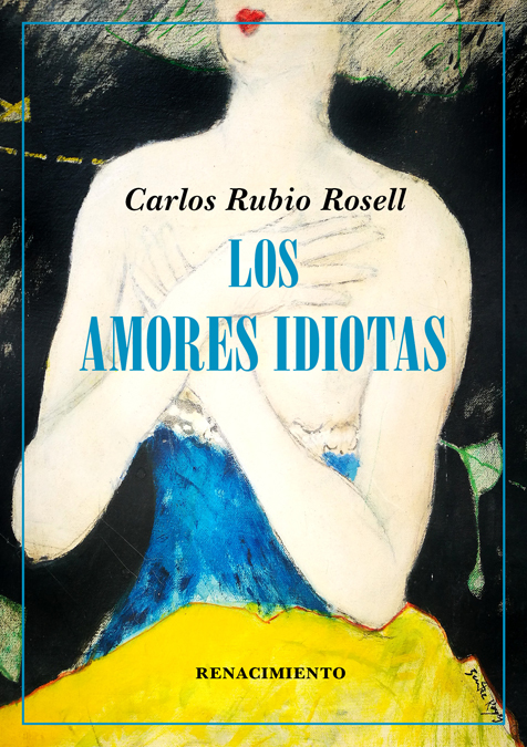 Los amores idiotas (9788417950781)