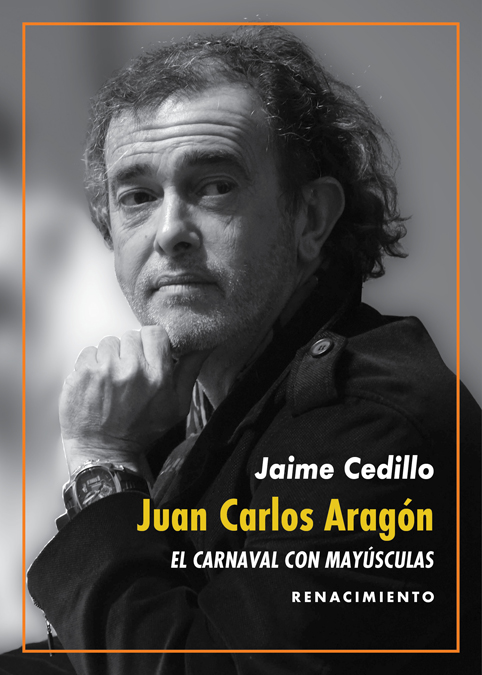 Juan Carlos Aragón: El Carnaval con mayúsculas   «Una revisión de la obra del Capitán Veneno» (9788417950897)