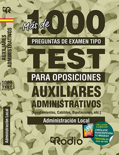 Auxiliar Administrativo. Más de 1.000 preguntas de examen (Ayuntamientos, Cabildos, Diputaciones, etc.)