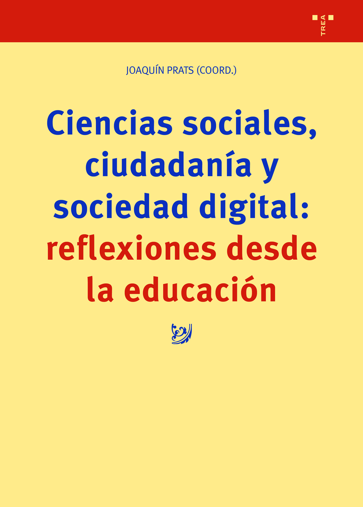 Ciencias sociales, ciudadanía y sociedad digital: reflexiones desde