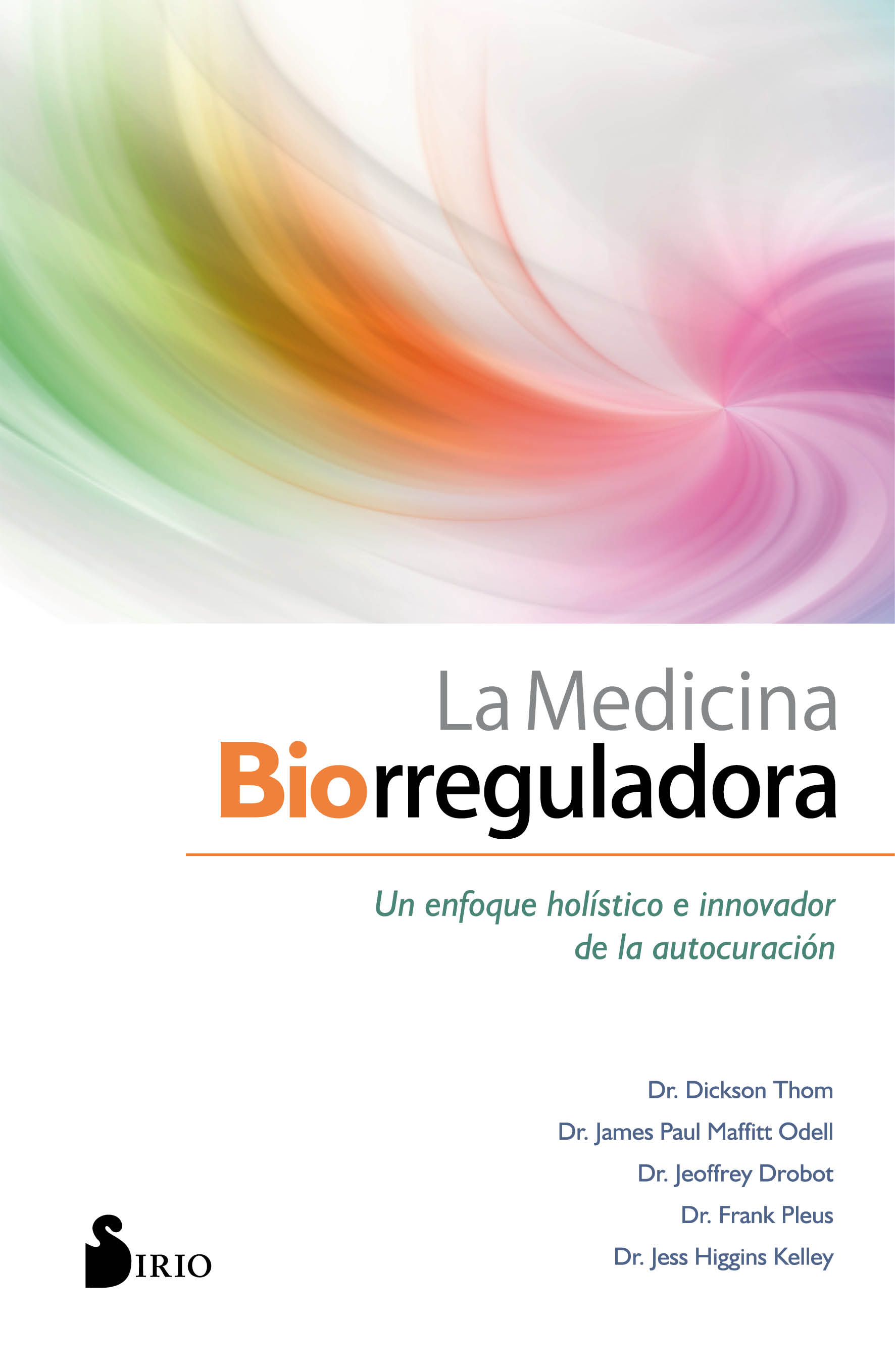 La medicina biorreguladora   «Un enfoque holístico e innovador de la autocuración» (9788418000102)