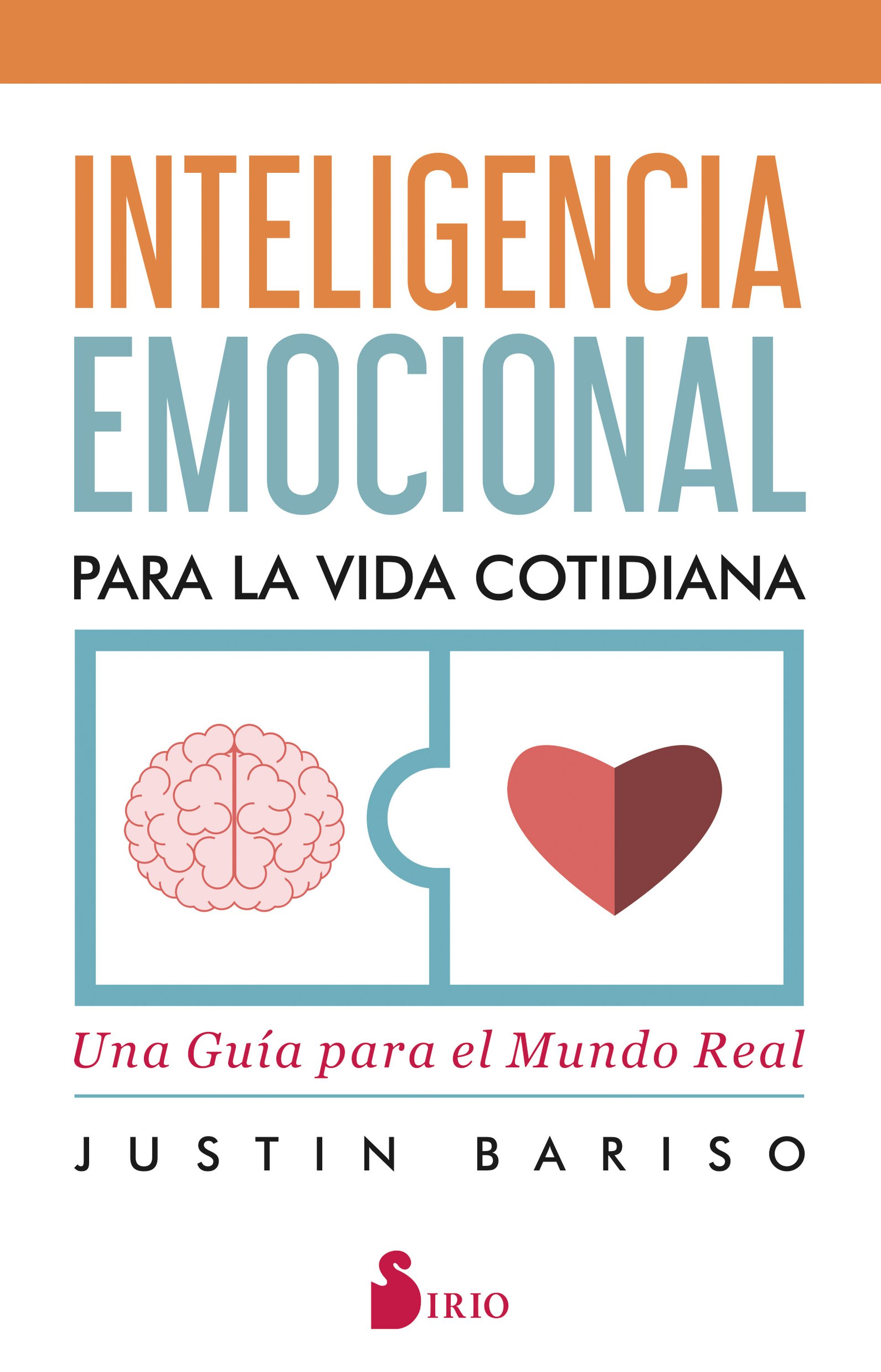 Inteligencia emocional para la vida cotidiana   «Una guía para el mundo real» (9788418000416)
