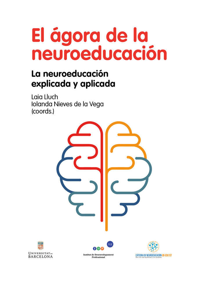 El ágora de la neuroeducación   «La neuroeducación explicada y aplicada»