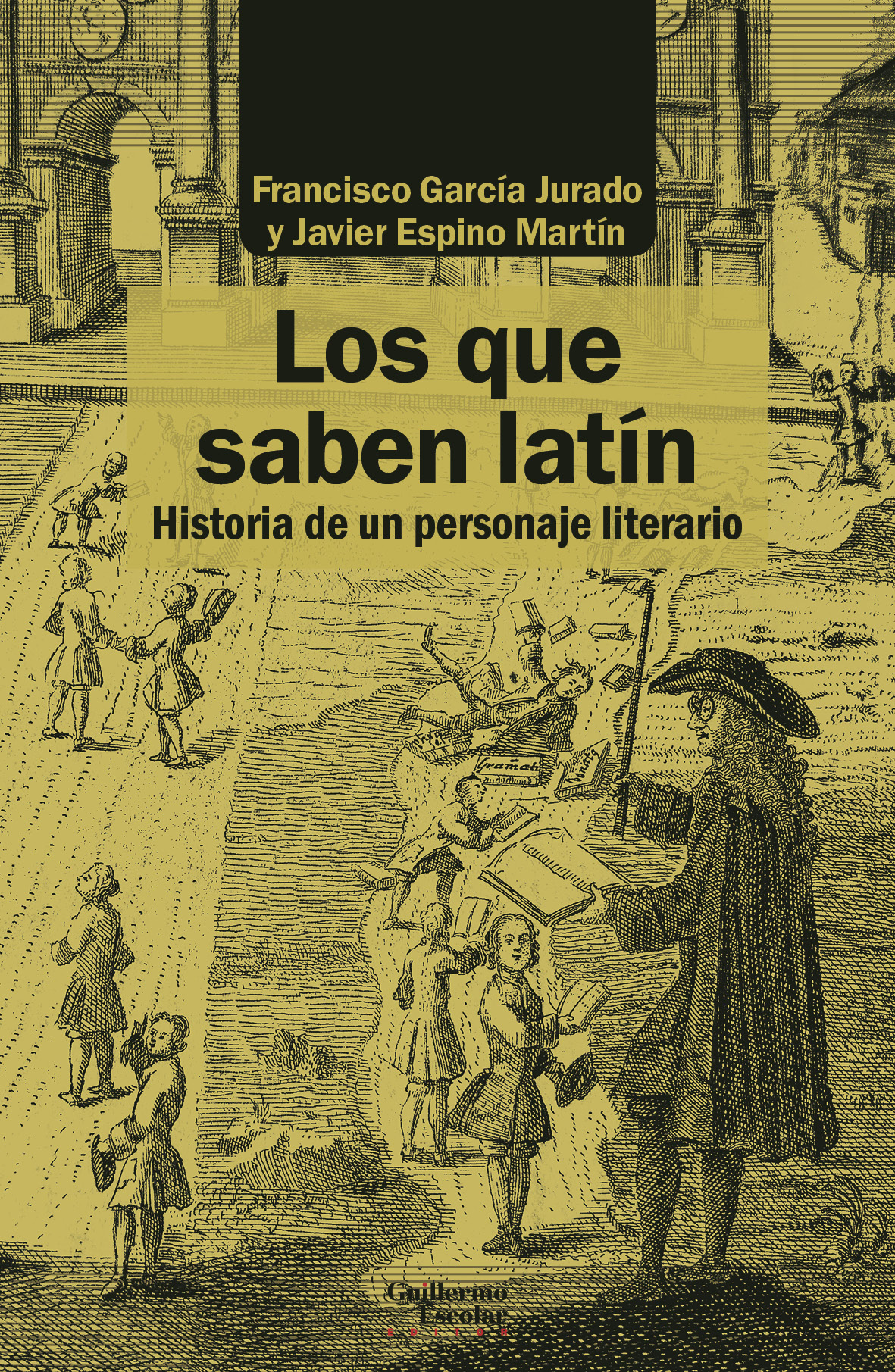 Los que saben latín   «Historia de un personaje literario» (9788418093388)