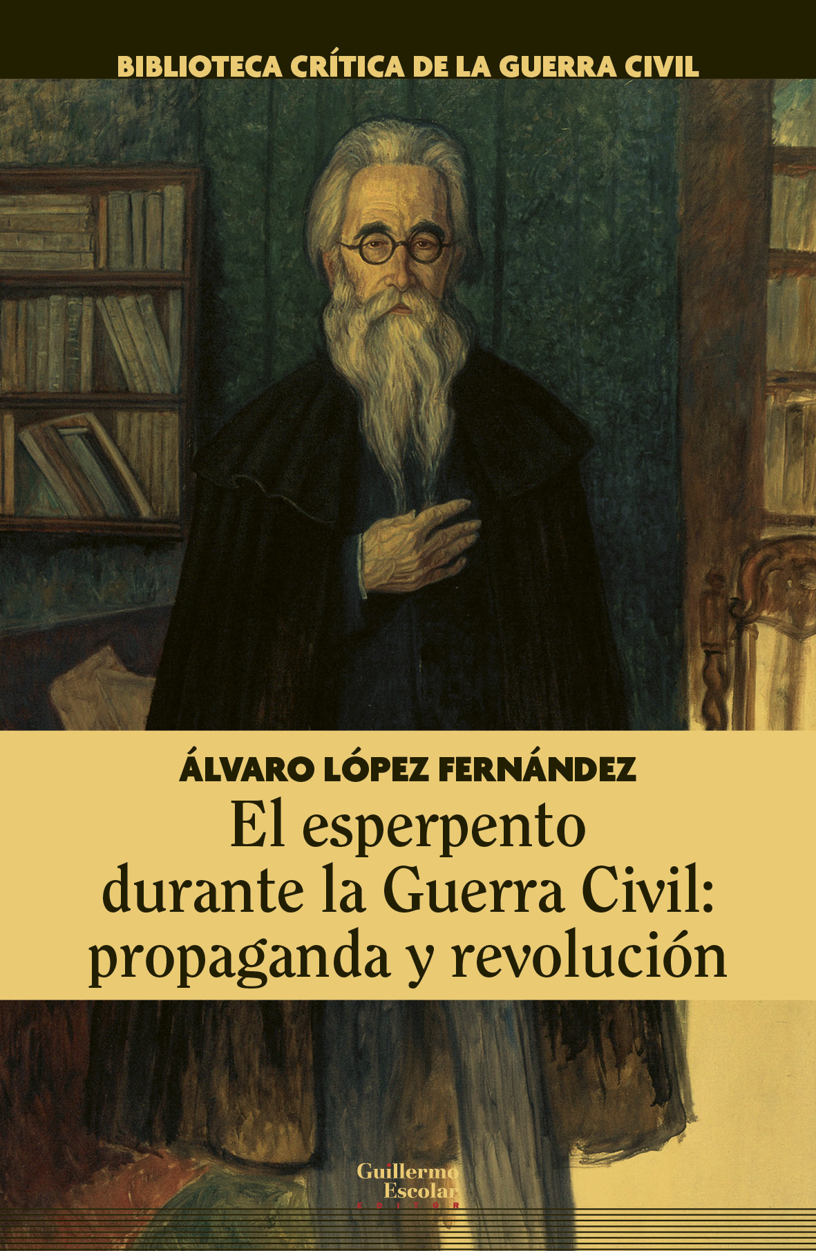 El esperpento durante la Guerra Civil: propaganda y revolución (9788418093395)