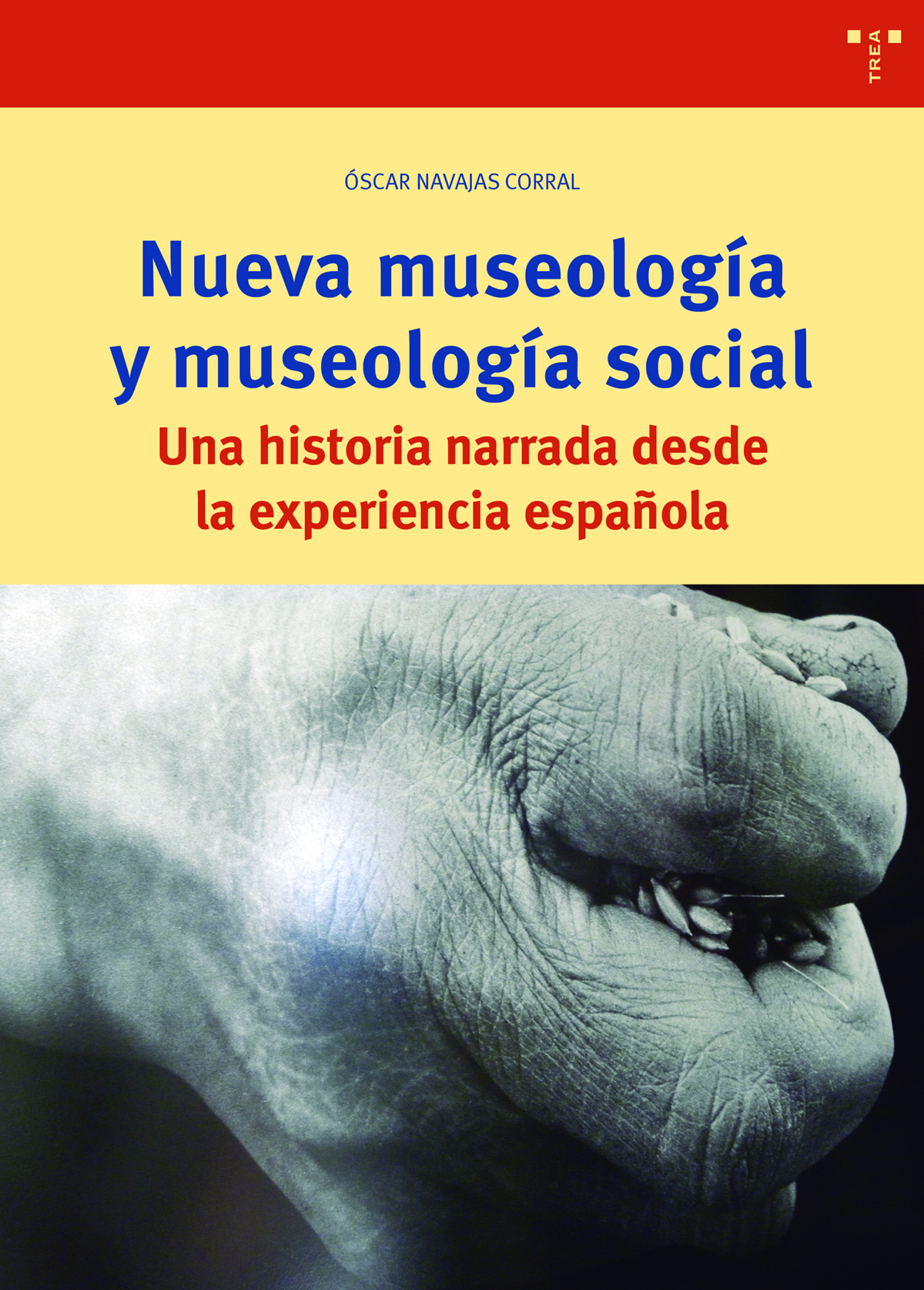 Nueva museología y museología social   «Una historia narrada desde la experiencia española»