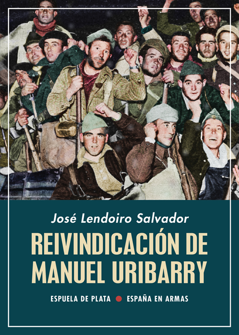Reivindicación de Manuel Uribarry   «(1896-1962) ¿Héroe republicano difamado y expulsado en 1938? (Controversias o polémicas)»