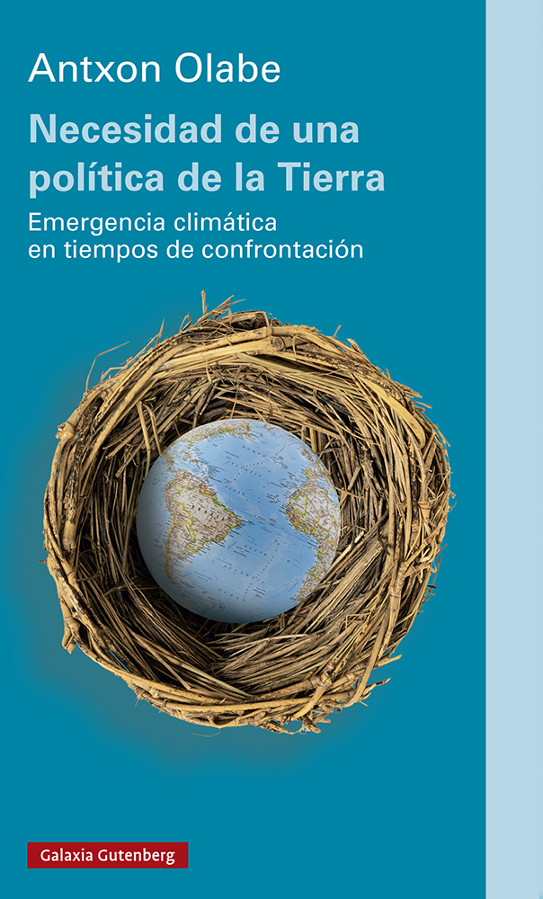 Necesidad de una política de la Tierra   «Emergencia climática en tiempos de confrontación» (9788418218491)