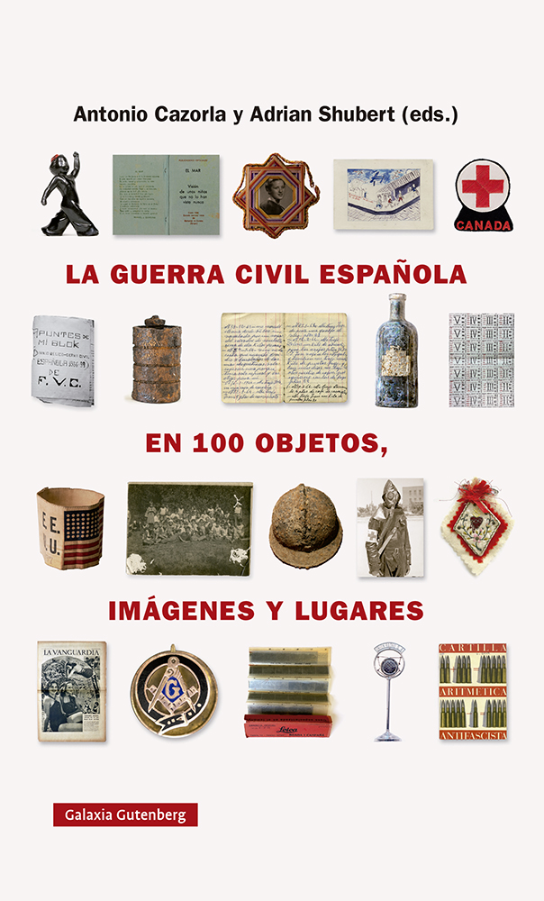 La guerra civil española en cien objetos, imágenes y lugares (9788418218743)
