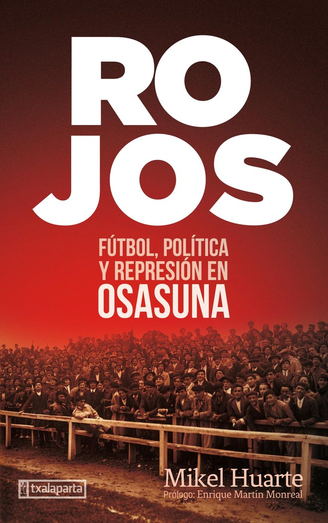 Rojos «Fútbol, política y represión en Osasuna»
