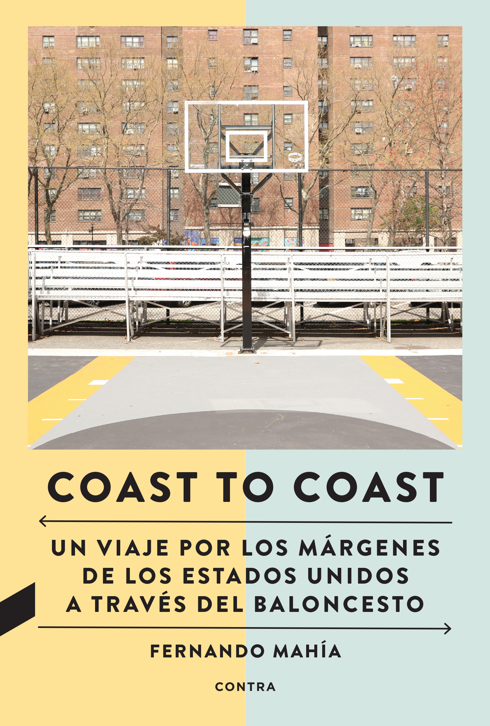 Coast to Coast   «Un viaje por los márgenes de los Estados Unidos a través del baloncesto» (9788418282805)