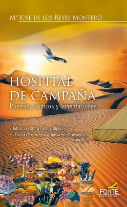 Hospital de campaña   «Poemas, cánticos y lamentaciones»