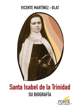 Santa Isabel de la Trinidad   «su biografía»