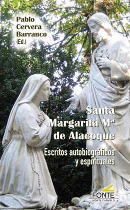 Santa Margarita Mª de Alacoque   «Escritos autobiográficos y espirituales»