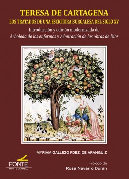 Teresa de Cartagena   «Los tratados de una escritora burgalesa del siglo XV»