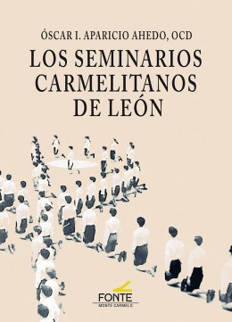 Los seminarios carmelitanos de León (9788418303579)