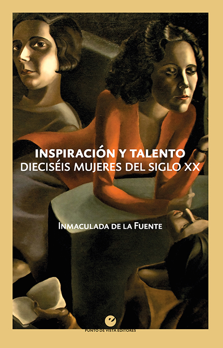 Inspiración y talento «Dieciséis mujeres del siglo XX»