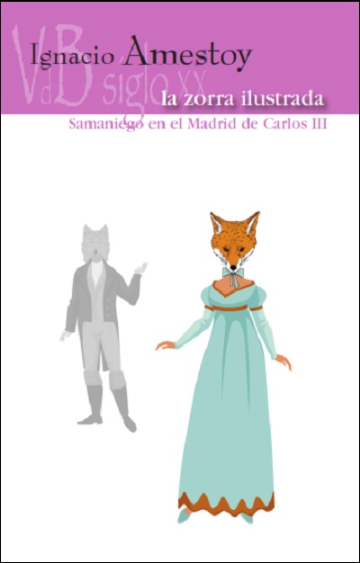 La zorra ilustrada   «Samaniego en el Madrid de Carlos V»