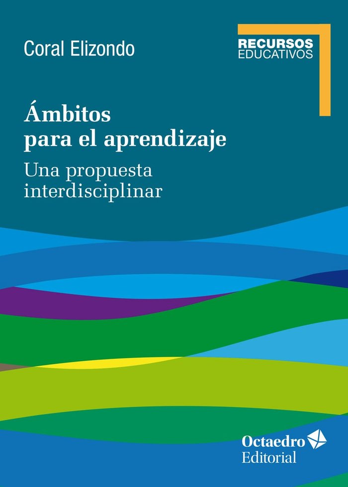 Ámbitos para el aprendizaje   «Una propuesta interdisciplinar»