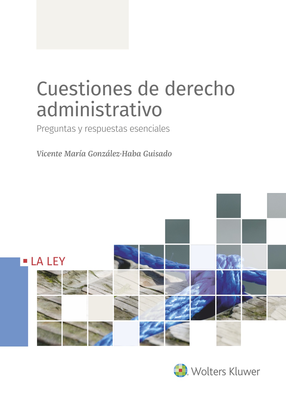 Cuestiones de Derecho Administrativo   «Preguntas y respuestas esenciales»