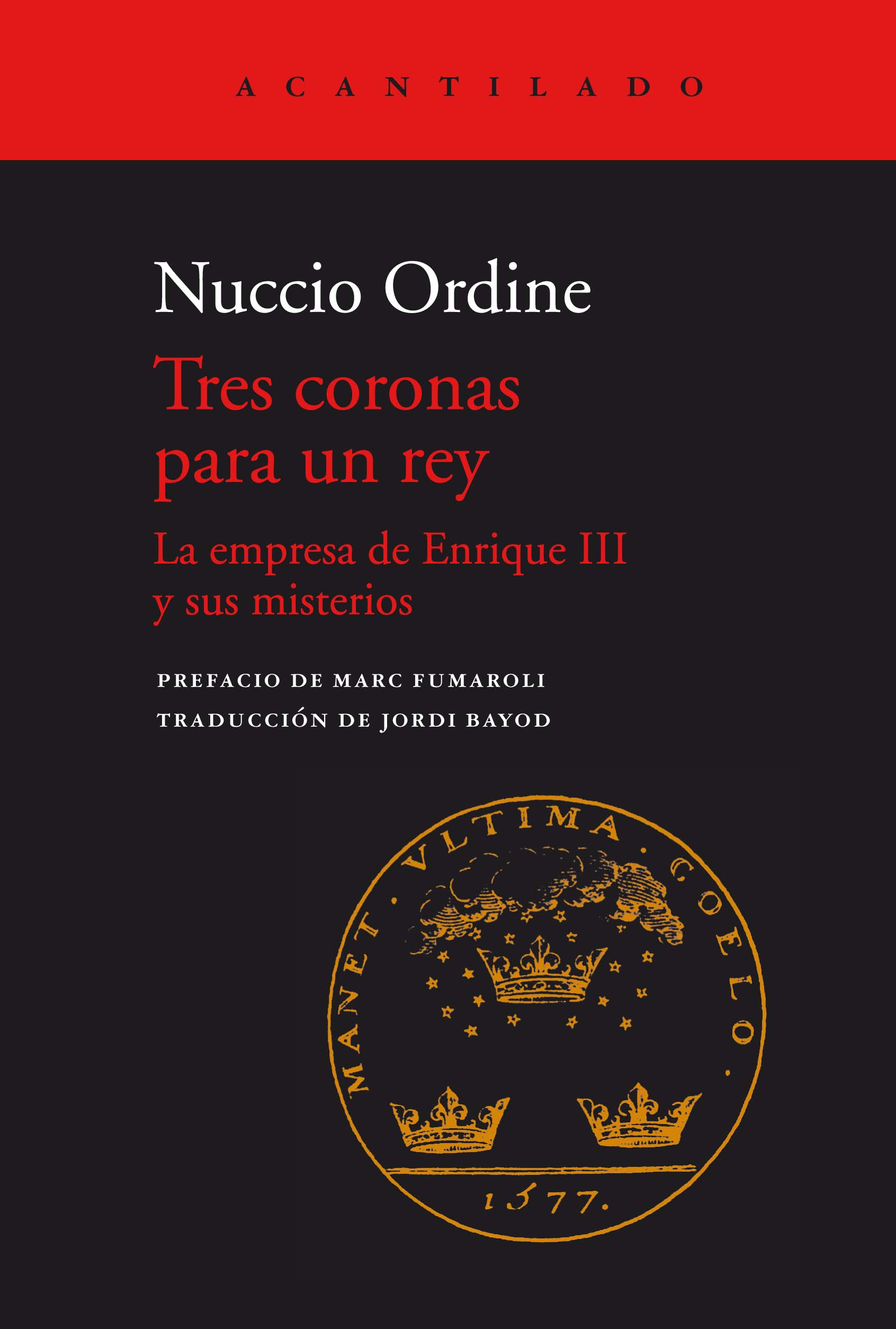 Tres coronas para un rey   «La empresa de Enrique III y sus misterios» (9788418370922)