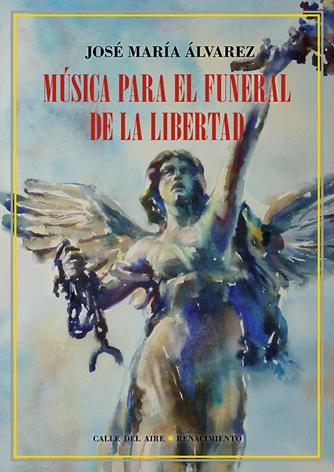 Música para el funeral de la libertad (9788418387388)