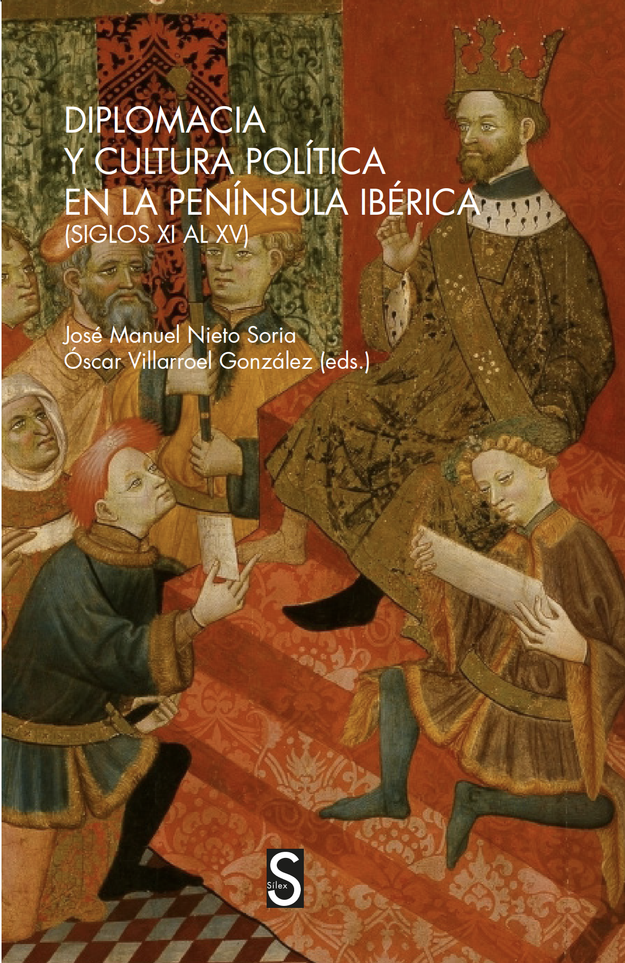 Diplomacia y cultura política en la península ibérica (siglos XV al XV) (9788418388064)