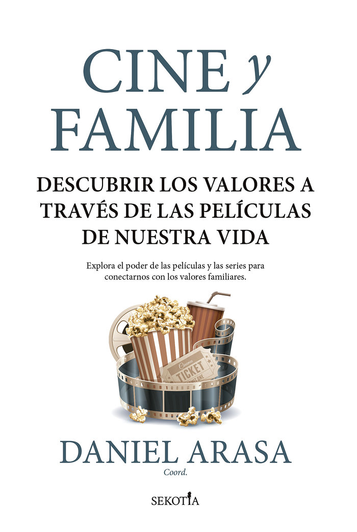 Cine y familia   «Descubrir los valores a través de las películas de nuestra vida»