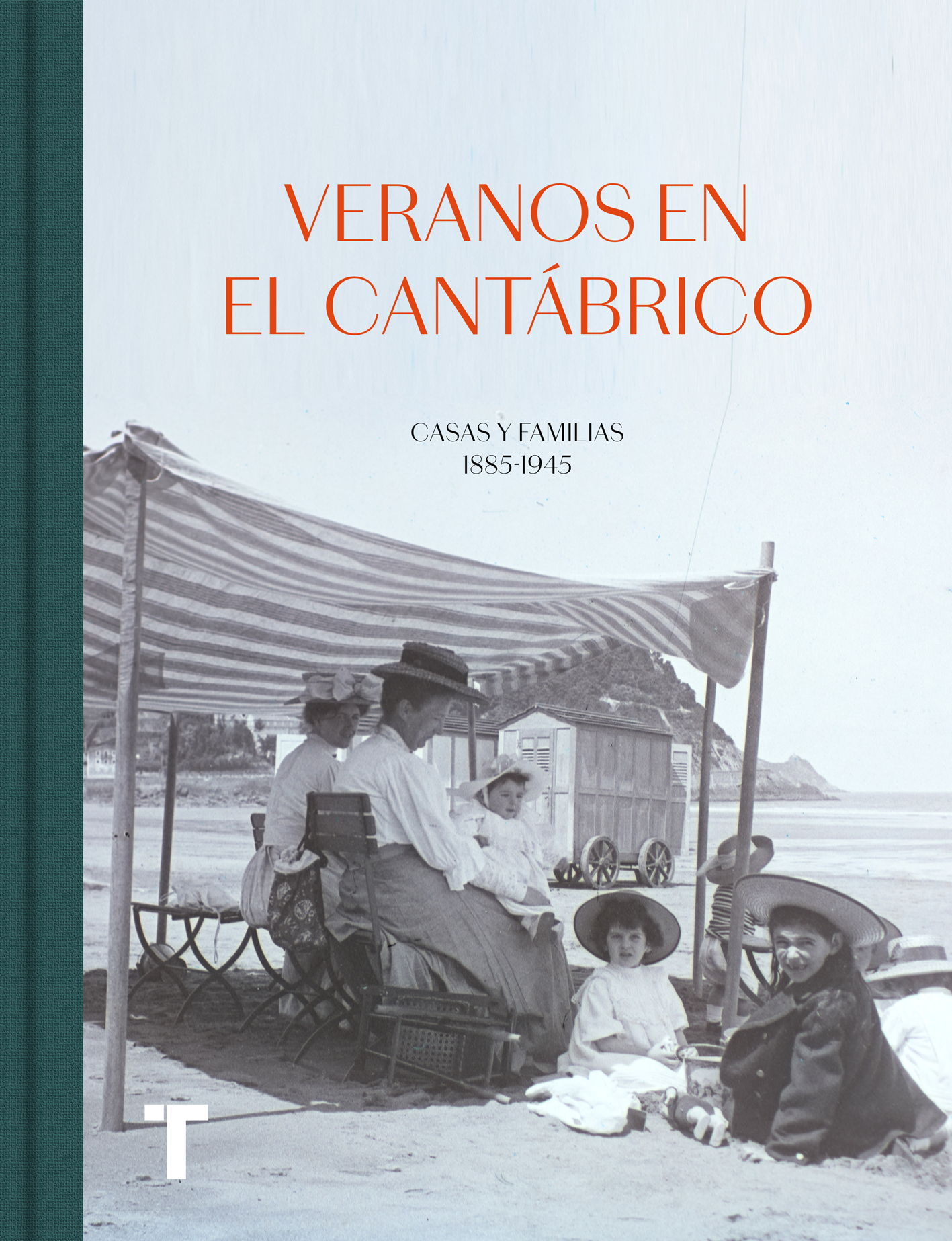 Veranos en el Cantábrico   «Casas y familias 1885-1945»