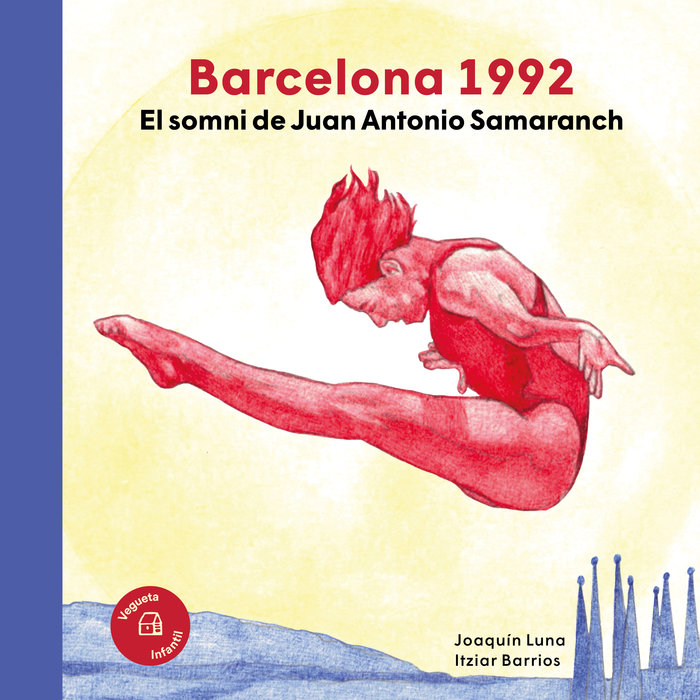 Barcelona 1992. El somni de Juan Antonio Samaranch