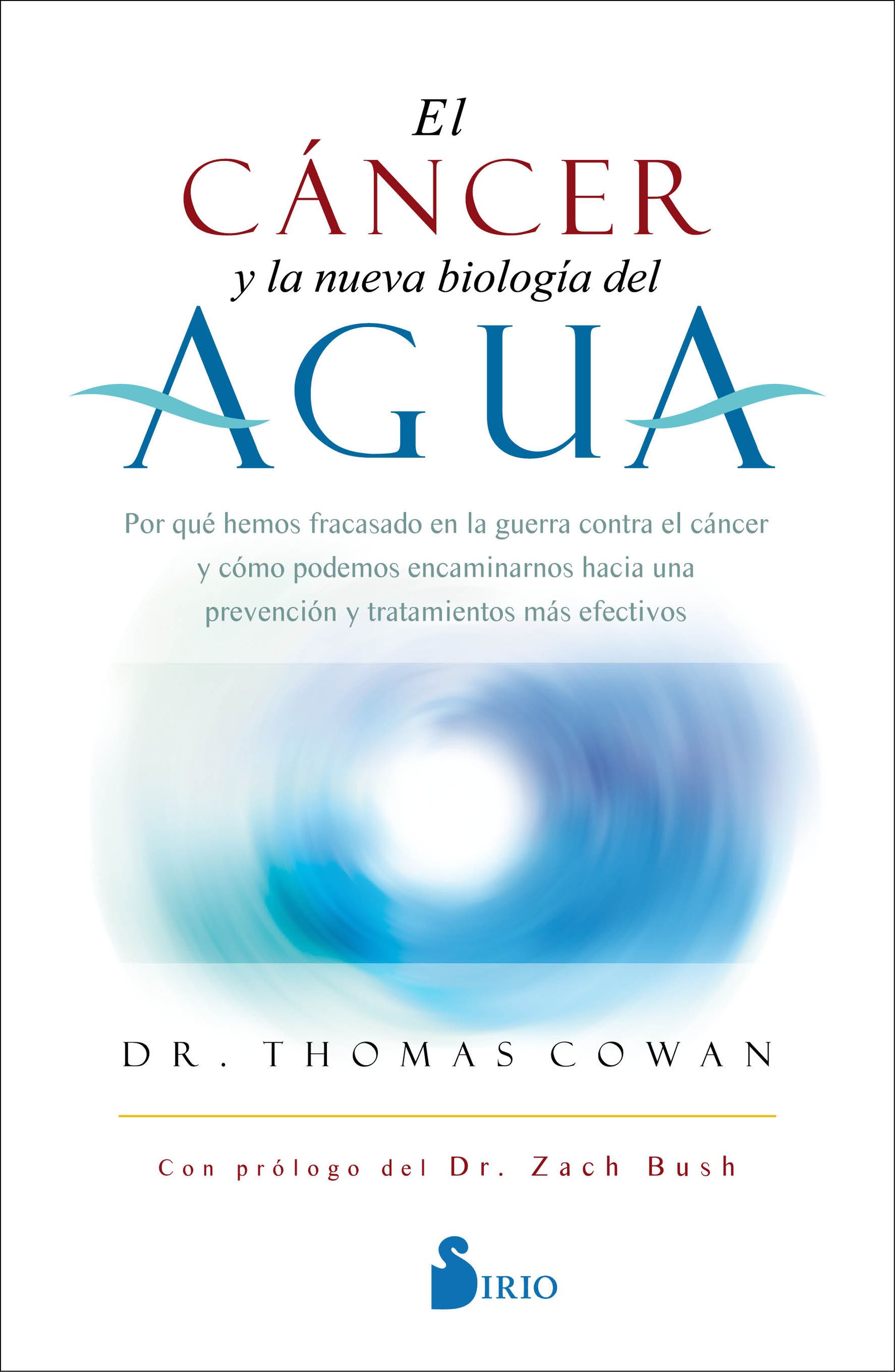 EL CÁNCER Y LA NUEVA BIOLOGÍA DEL AGUA (9788418531132)