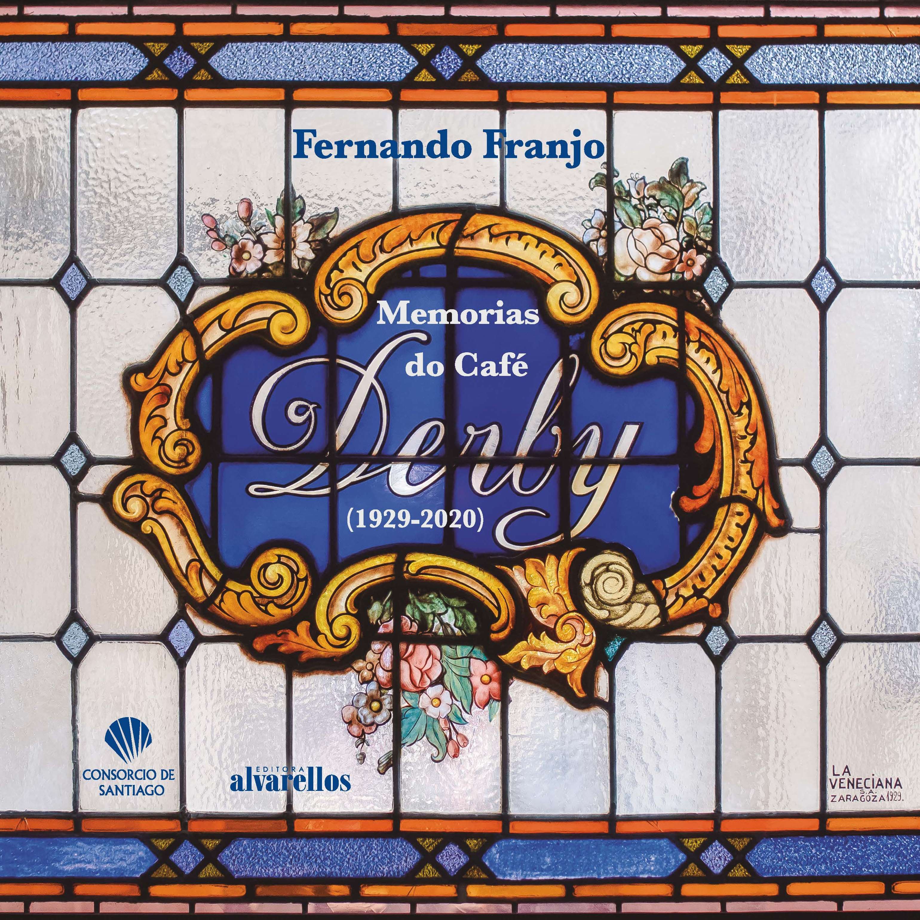 MEMORIAS DO CAFÉ DERBY (1929-2020) (9788418567131)