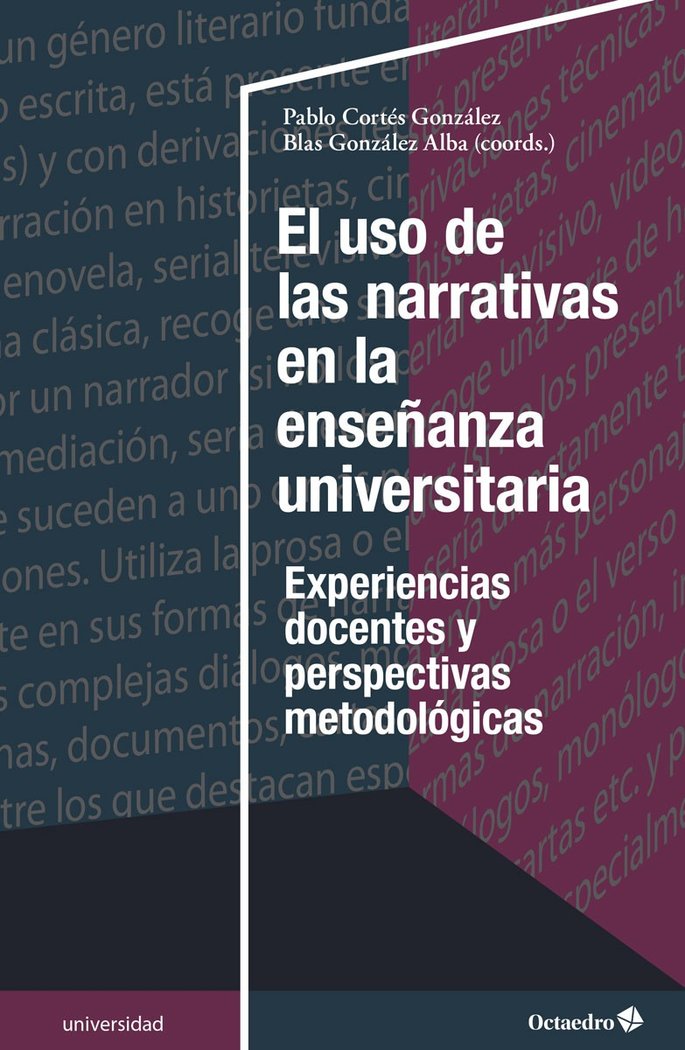 El uso de las narrativas en la enseñanza universitaria   «Experiencias docentes y perspectivas metodológicas»