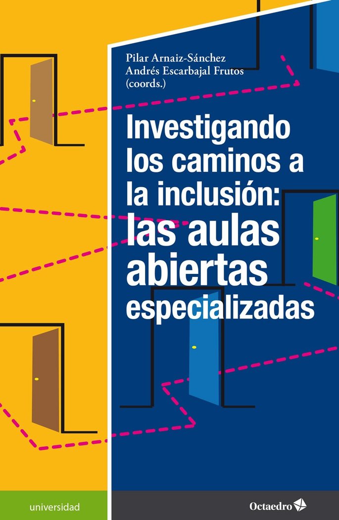 Investigando los caminos a la inclusión: las aulas abiertas especializadas
