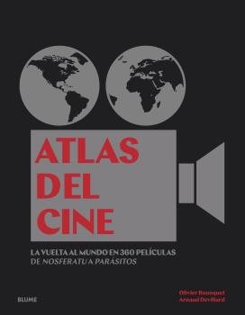 Atlas del cine   «La vuelta al mundo en 360 películas, de Nosferatu a Parásitos»