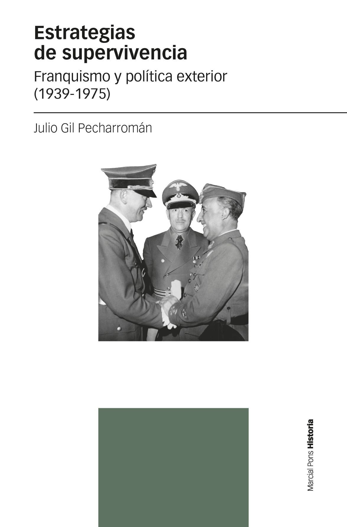 Estrategias de supervivencia   «Franquismo y política exterior (1939-1975)» (9788418752322)