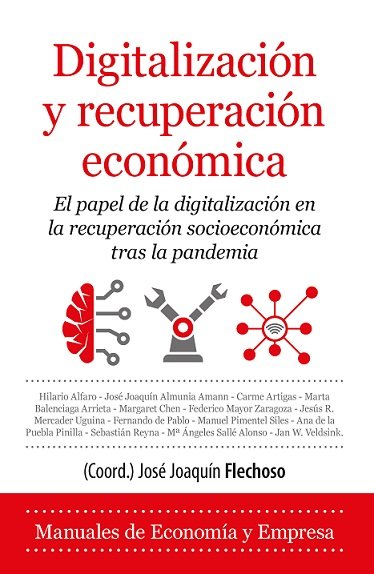 Digitalización y recuperación económica   «El papel de la digitalización en la recuperación socioeconómica tras la pandemia»