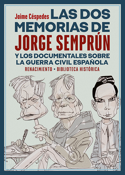 Las dos memorias de Jorge Semprún y los documentales sobre la Guerra Civil Española (9788418818226)