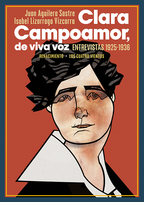 Clara Campoamor, de viva voz   «Entrevistas 1925-1936»