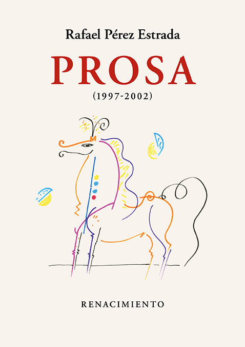 Prosa (1997-2002)   «Obra reunida. Volumen III» (9788418818882)