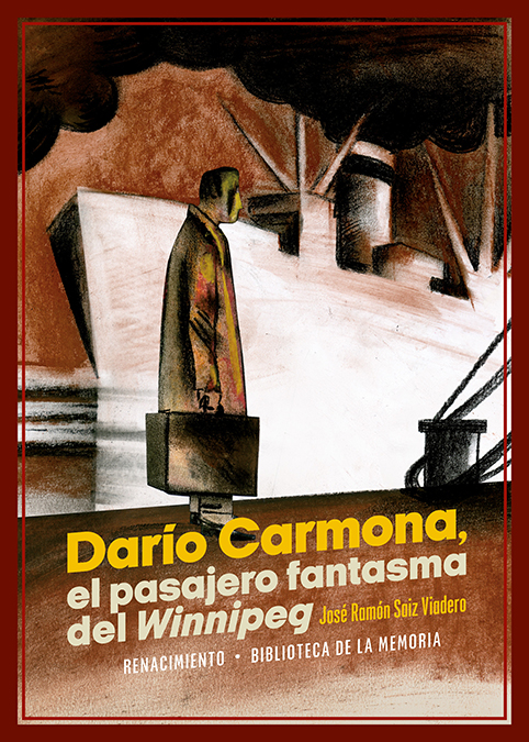 Darío Carmona, el pasajero fantasma del Winnipeg (9788418818912)