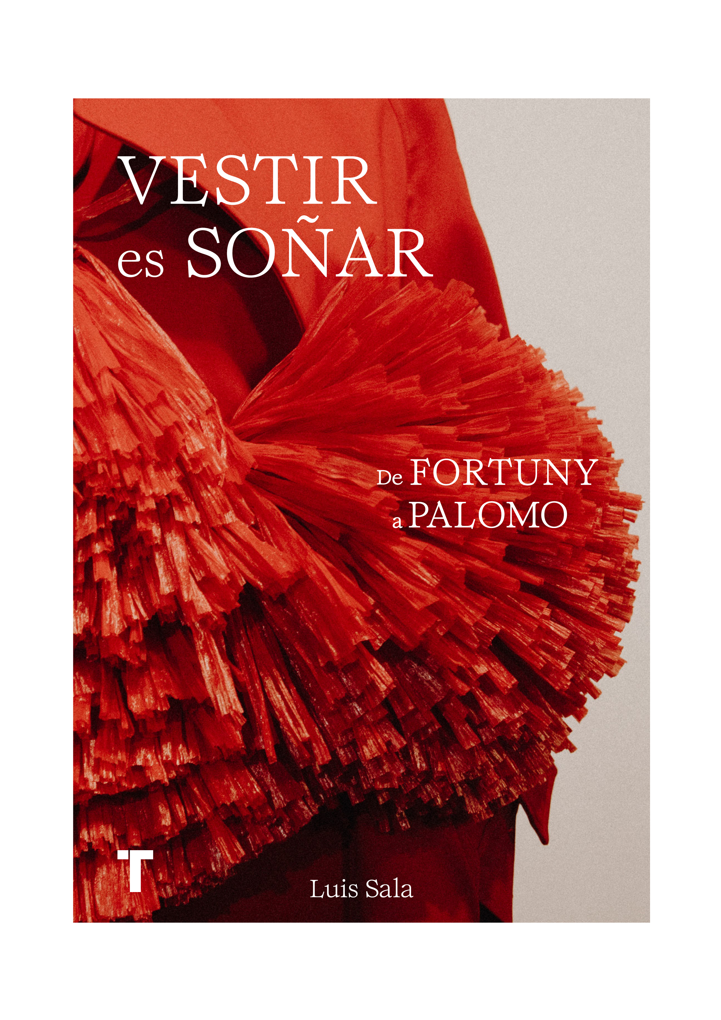 Vestir es soñar   «Breve historia de la moda española» (9788418895951)