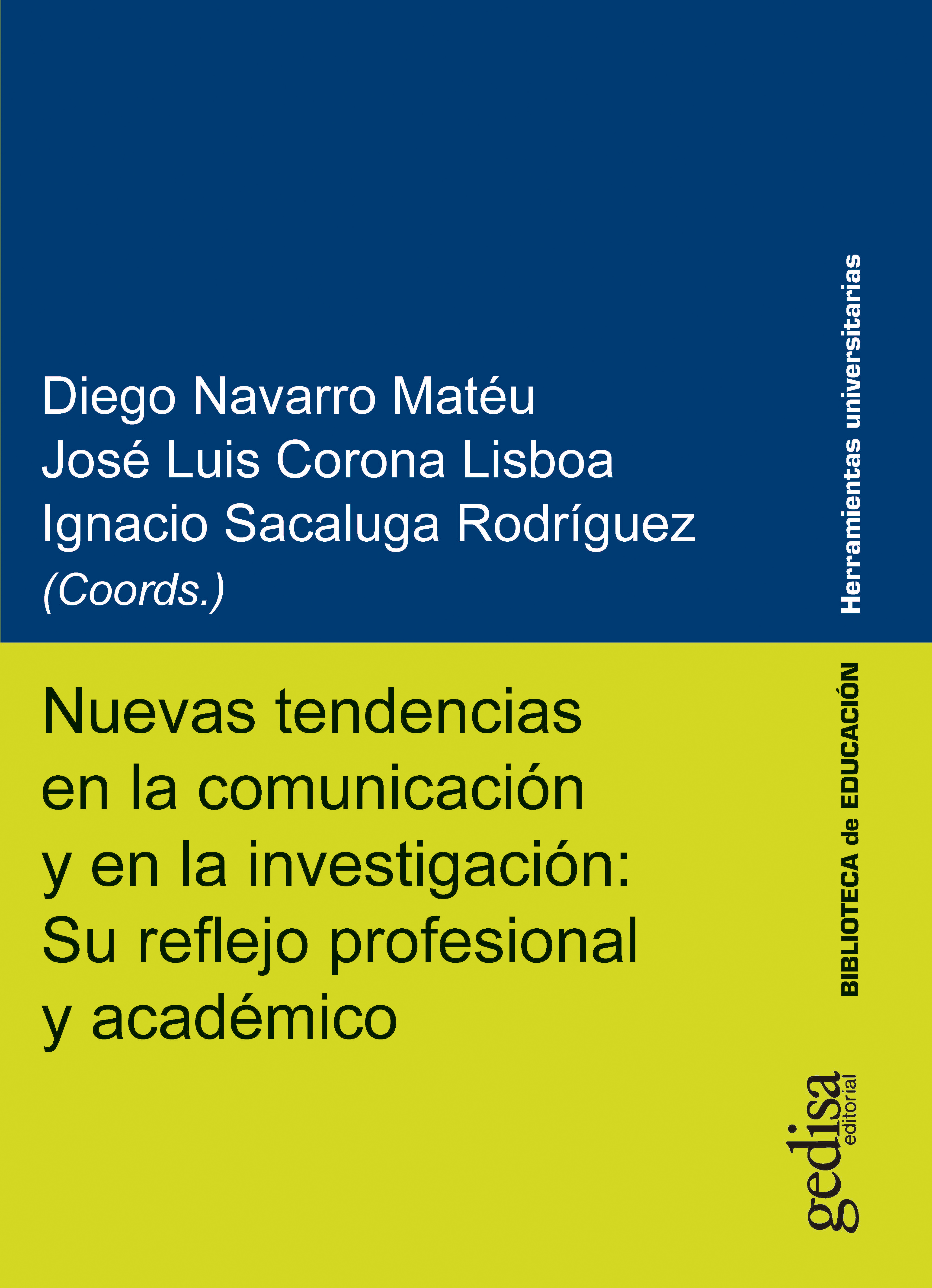 Nuevas tendencias en la comunicación y en la investigación: Su reflejo profesional y académico (9788418914546)