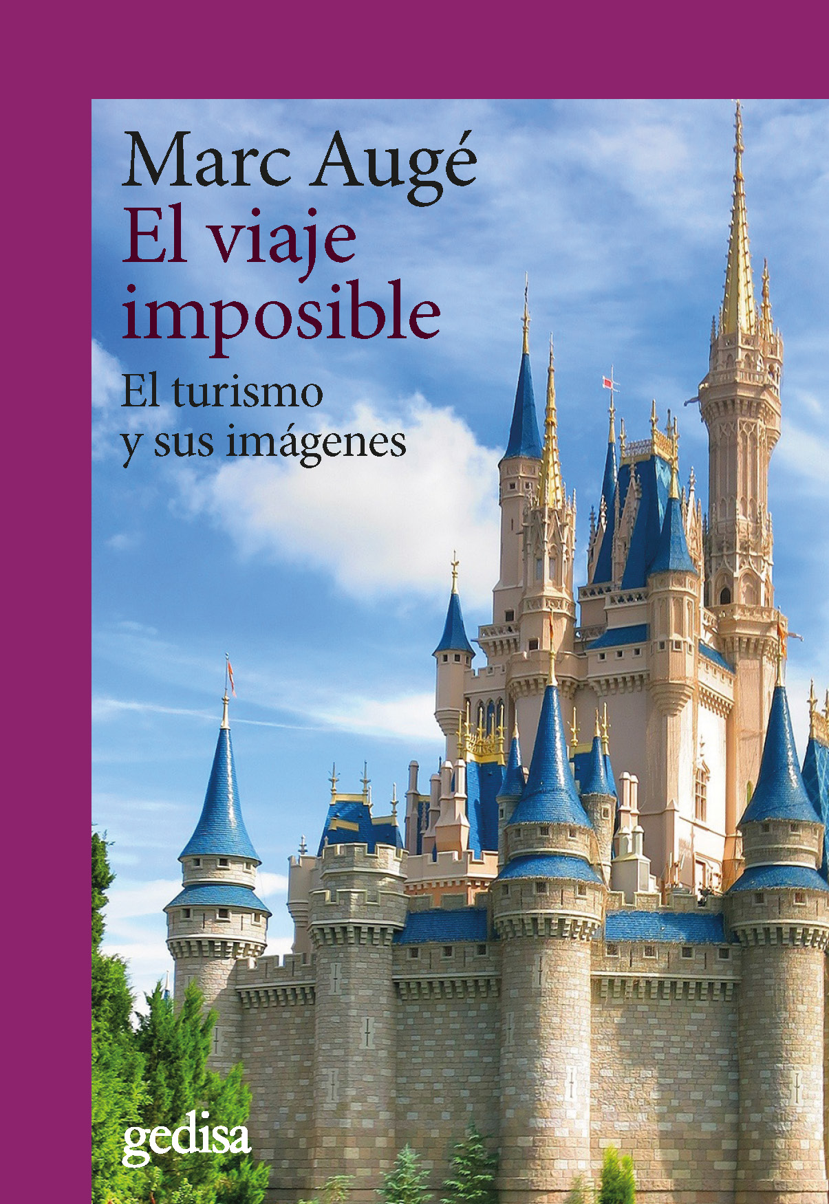 El viaje imposible   «El turismo y sus imágenes» (9788418914621)