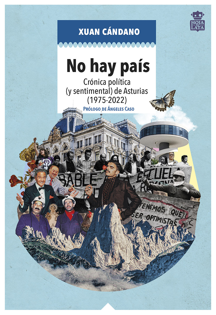 No hay país «Crónica política (y sentimental) de Asturias (1975-2022)» (9788418918100)